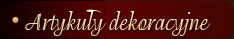 Meble stylowe-Artyku�y dekoracyjne